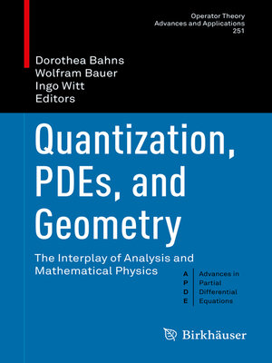cover image of Quantization, PDEs, and Geometry